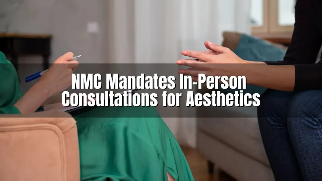 Nurse conducting in-person consultation before aesthetic treatment under new NMC 2025 rules